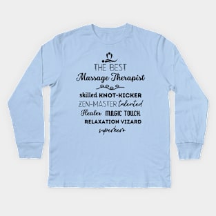 The Best Massage Therapist Gift For Professionals Kids Long Sleeve T-Shirt